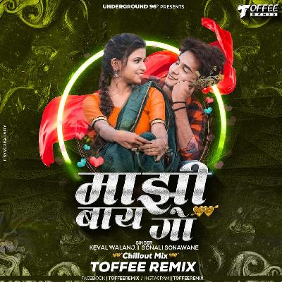Majhi Baay Go - Toffee Remix